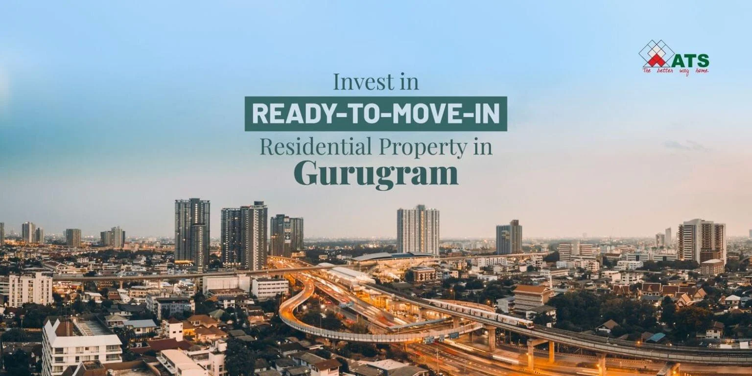 Invest in Ready-To-Move-In Residential Property in Gurugram