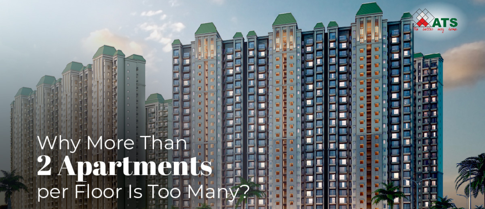 Why More Than 2 Apartments Per Floor Is Too Many?
