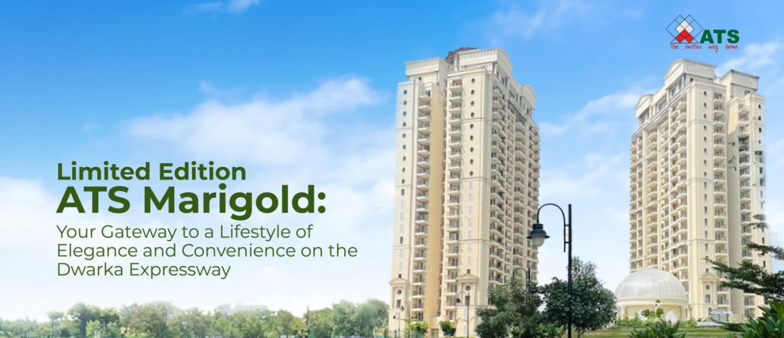 Limited Edition ATS Marigold: Your Gateway to a Lifestyle Of Elegance and Convenience on the Dwarka Expressway